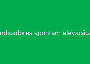 Indicadores apontam elevação do número de empregos no País